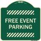 Signmission Designer Series Free Event Parking, Green & Tan Heavy-Gauge Aluminum Sign, 18" x 18", G-1818-23945 A-DES-G-1818-23945 - alternate 1
